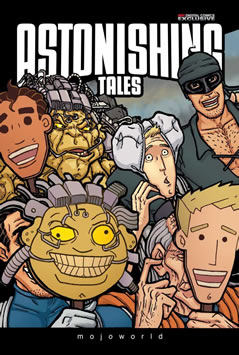 Astonishing Tales: Mojoworld (2008) #5
