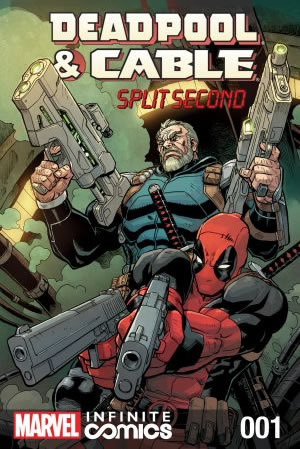 Deadpool and Cable: Split Second Infinite Comic (2015) #1