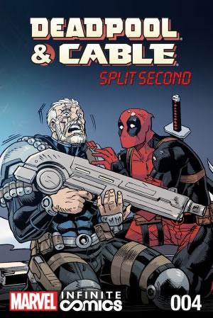 Deadpool and Cable: Split Second Infinite Comic (2015) #4