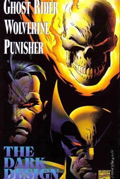 Ghost Rider/Wolverine/Punisher: Dark Design