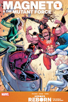 Heroes Reborn: Magneto & The Mutant Force (2021) #1