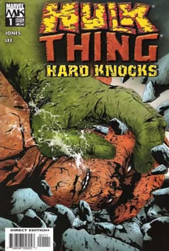 Hulk and Thing: Hard Knocks (2004) #1