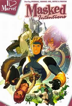 I (Heart) Marvel: Masked Intentions