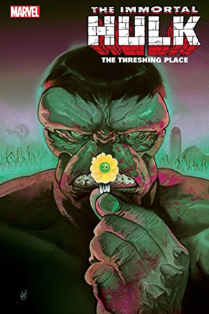 Immortal Hulk: The Threshing Place