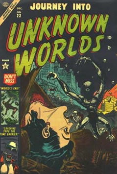 Journey into Unknown Worlds (1951) #23 [A Story]