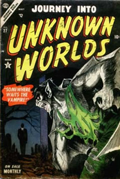 Journey into Unknown Worlds (1951) #27 [A Story]
