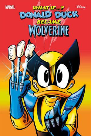 Marvel & Disney What If...?: Donald Duck Became Wolverine (2024) #1