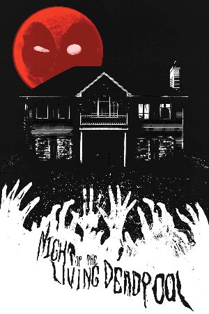 Night of the Living Deadpool (2014) #3