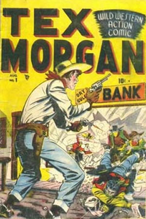 Tex Morgan (1948) #1 [E Story]