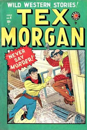 Tex Morgan (1948) #6 [A Story]
