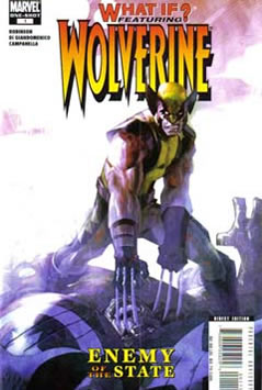 What If?: Wolverine Enemy of the State (2007) #1