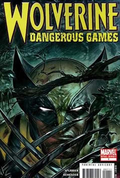 Wolverine: Dangerous Games (2008) #1 [A Story]
