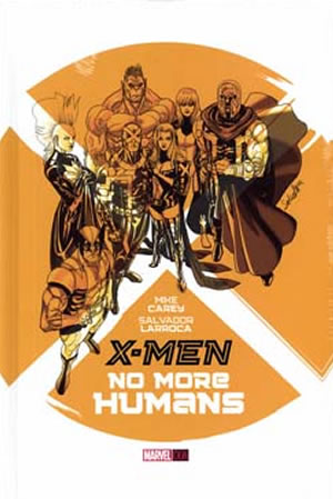 X-Men: No More Humans (2014) #1