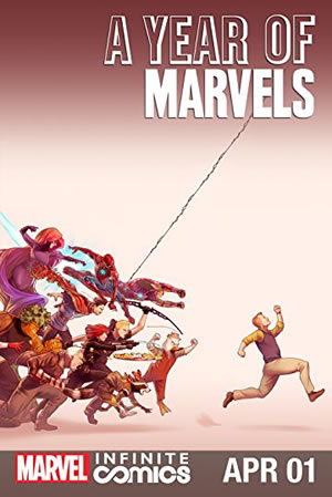 A Year of Marvels: April Infinite Comic