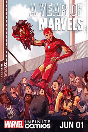 A Year of Marvels: June Infinite Comic